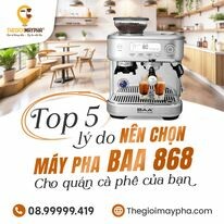 THẾ GIỚI MÁY PHA 6