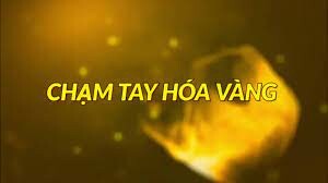 Chạm Tay Hóa Vàng 4