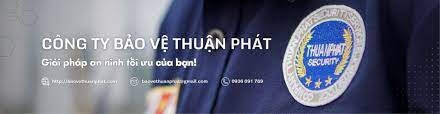 Công ty Cổ phần dịch vụ BẢO VỆ Thuận Phát 17