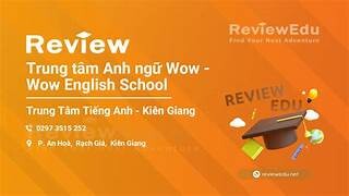 Trung tâm Anh ngữ WOW ENGLISH 11