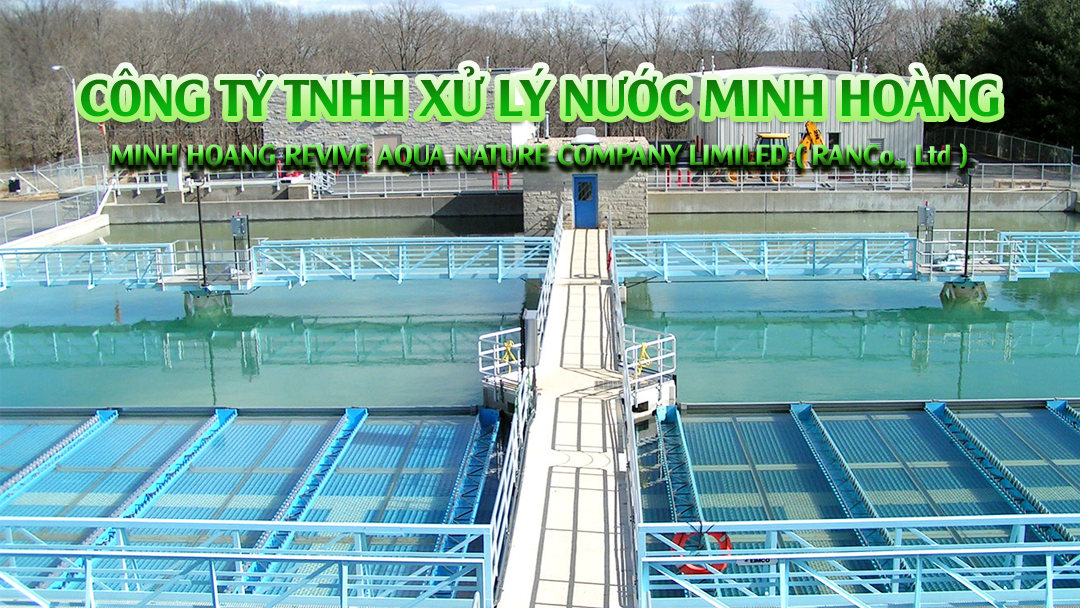XỬ LÝ NƯỚC MINH HOÀNG - Ran 13