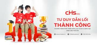 Giáo Dục Tư Duy & Sáng Tạo Quốc Tế CMS 10