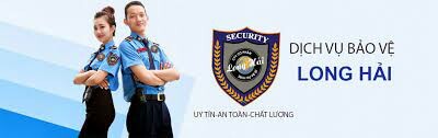 Dịch Vụ Bảo Vệ Long Hải 1
