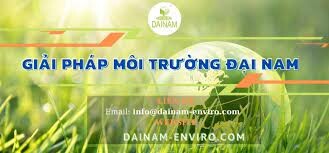 CÔNG TY GIẢI PHÁP MÔI TRƯỜNG ĐẠI NAM 3