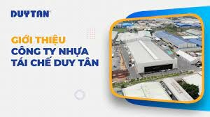 CÔNG TY NHỰA TÁI CHẾ DUY TÂN 6