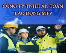 Công Ty TNHH An Toàn Lao Động MTV 2