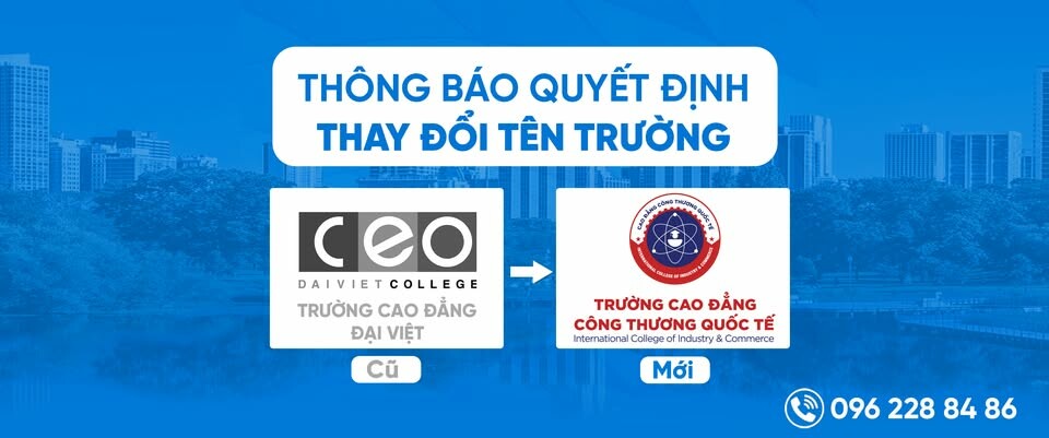 Trường Cao đẳng Đại Việt - Cao đăng Công thương Quốc tế 7