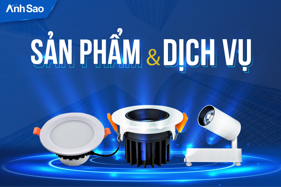 GIẢI PHÁP CHIẾU SÁNG TOÀN DIỆN ÁNH SAO 10