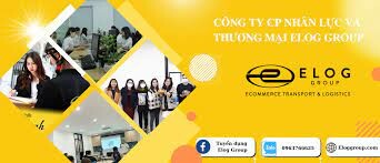 Công Ty Cổ Phần Nhân Lực Và Thương Mại ELOG GROUP 10