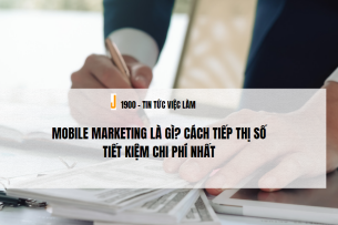 Mobile Marketing là gì? Cách Tiếp thị số tiết kiệm chi phí nhất