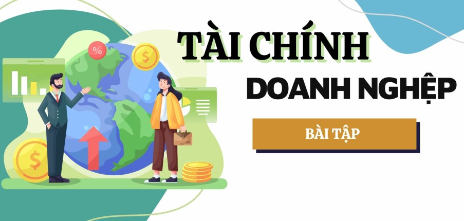 Câu hỏi bài tập: Tài sản cố định vốn cố định trong doanh nghiệp | Tài chính doanh nghiệp | Đại học Kinh Tế - Tài Chính TP Hồ Chí Minh (2025)