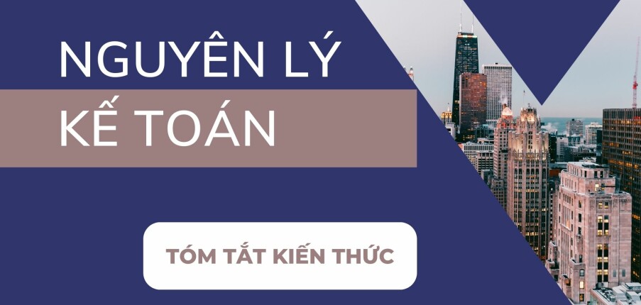 Tóm tắt kiến thức NGUYÊN LÝ KẾ TOÁN | Đại học Công nghệ TP Hồ Chí Minh (2025)