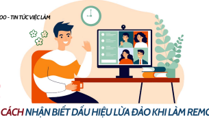 Remote working là gì? 5 cách nhận biết dấu hiệu lừa đảo khi tìm việc làm Remote