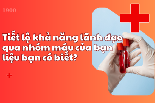 Tiết lộ khả năng lãnh đạo qua 5 nhóm máu