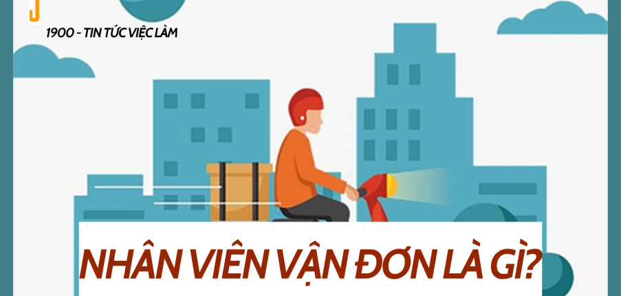 Nhân viên vận đơn là gì? Các công việc chính nhân viên vận đơn đảm nhận