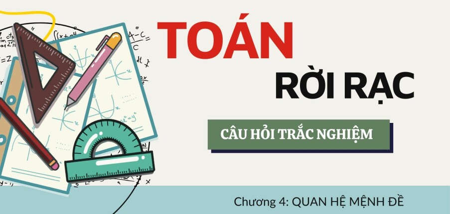 Logic mệnh đề | Câu hỏi trắc nghiệm Toán rời rạc | Đại học Xây dựng Hà Nội (2025)