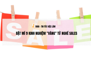 Bật mí 9 kinh nghiệm "vàng" từ nghề Sales