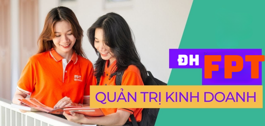 REVIEW ngành Quản trị kinh doanh trường Đại học FPT (2025)