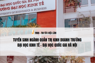 Tuyển sinh ngành Quản trị kinh doanh trường Đại học Kinh tế - Đại học Quốc gia Hà Nội (2025)
