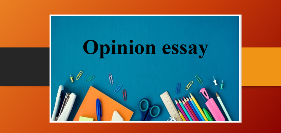 Opinion Essay | Cách viết dạng bài Opinion Essay trong đề thi IELTS Writing Task 2 (2025)