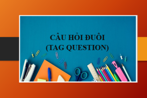 Câu hỏi đuôi (Tag question) | Khái niệm, cấu trúc, cách dùng và bài tập vận dụng (2025)