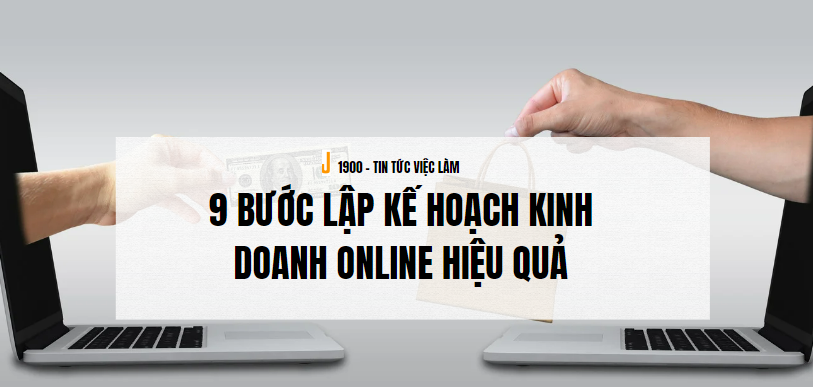 9 bước lập kế hoạch kinh doanh online hiệu quả