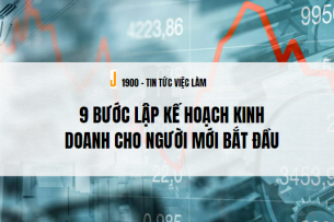 9 bước lập kế hoạch kinh doanh cho người mới bắt đầu