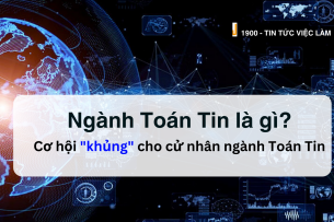 Ngành Toán Tin là gì? Cơ hội việc làm "khủng" cho cử nhân ngành Toán Tin