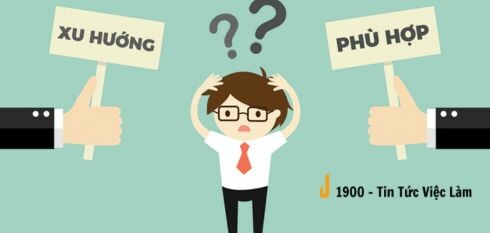Làm sao để biết mình có phù hợp với công việc hay không?