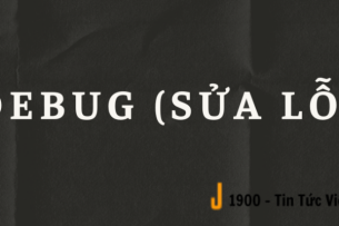 Debug (Sửa lỗi) là gì? Nguyên nhân và cách Debug cho Developers