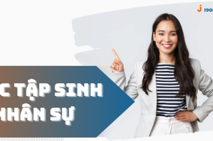 Thực tập sinh nhân sự là gì? Các yếu tố, kỹ năng cần có của một thực tập sinh nhân sự