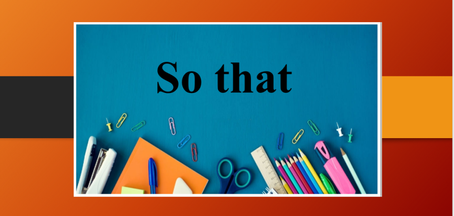So that | Khái niệm, cấu trúc và bài tập vận dụng (2025)