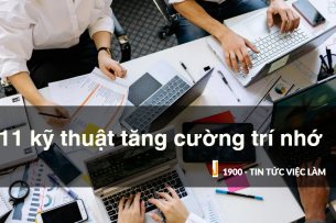11 kỹ thuật tăng cường trí nhớ của bạn