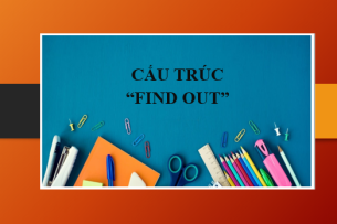 Cấu trúc Find out | Định nghĩa, cấu trúc, cách dùng và bài tập vận dụng (2025)