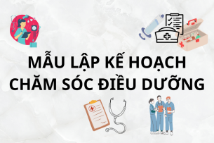 Mẫu lập kế hoạch chăm sóc điều dưỡng