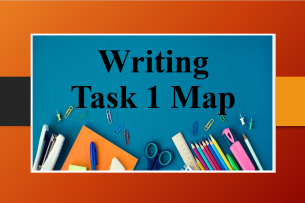 Writing Task 1 Map | Đề bài, bài mẫu, từ vựng bài thi Writing Task 1 dạng Map (2025)