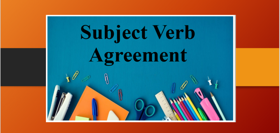 Subject Verb Agreement | Các quy tắc về sự hòa hợp giữa chủ ngữ và động từ tiếng Anh cô đọng (2025)