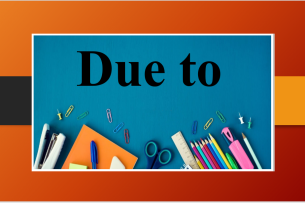 Due to | Định nghĩa, cấu trúc, cách dùng, ví dụ đi kèm và bài tập vận dụng (2025)