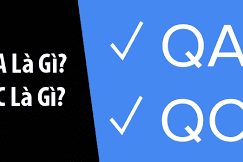 QA là gì? QC là gì? Sự khác nhau giữa QA và QC