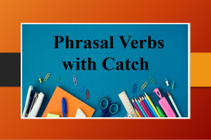 Phrasal Verbs with Catch | Cụm động từ đi với Catch trong tiếng Anh và bài tập vận dụng (2025)