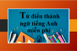 TOP 8 từ điển thành ngữ tiếng Anh miễn phí và trả phí tốt nhất hiện nay (2025)