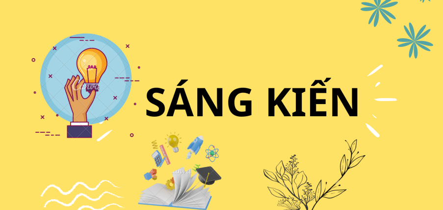 Sáng kiến là gì? Quy định về công nhận sáng kiến
