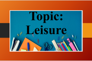Topic: Leisure | Bài mẫu IELTS Speaking part 1, 2, 3 chủ đề: Leisure time (2025)