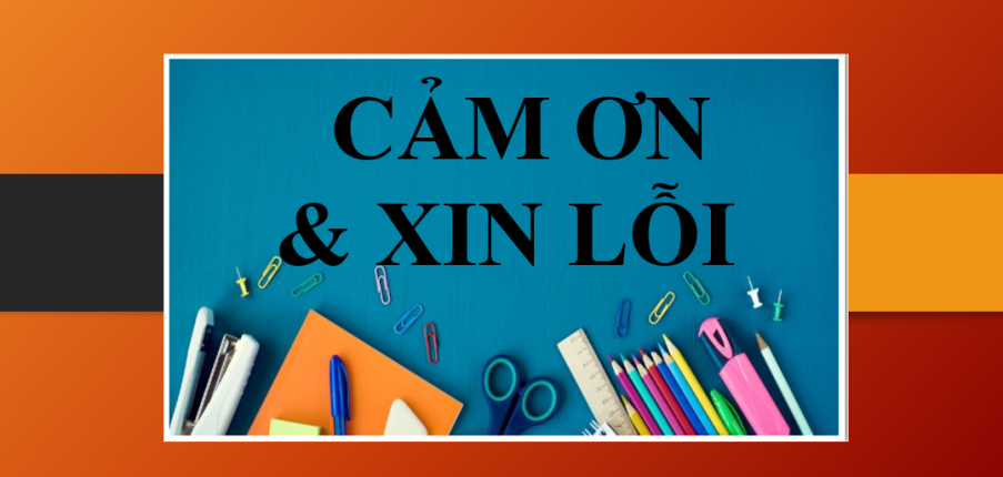 Cách nói: Lời cảm ơn và câu xin lỗi trong tiếng Anh (2025)