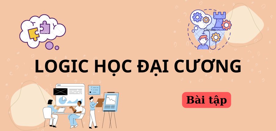 TOP 12 bài tập Logic học đại cương (có đáp án) (2025)