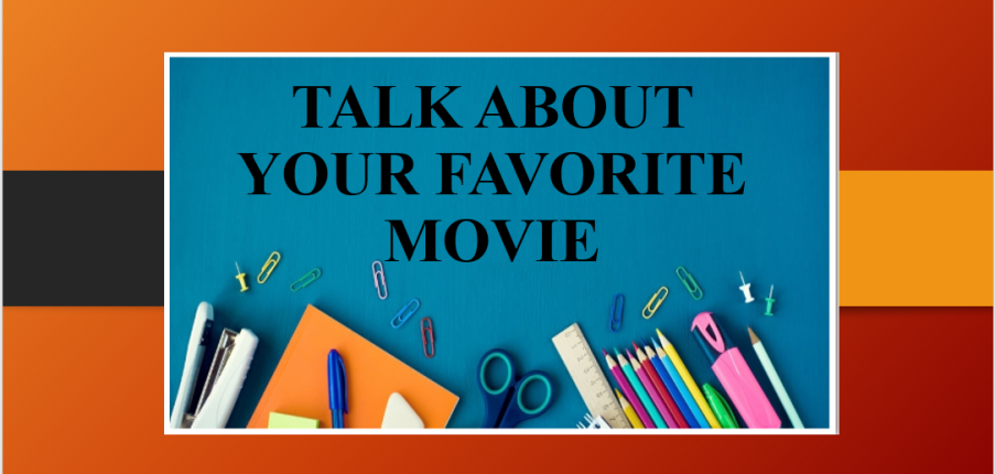Talk about your favorite movie | Bài mẫu IELTS Speaking part 2, 3 (2025)