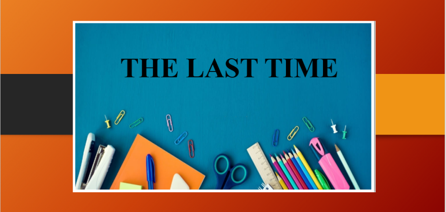 The last time | Khái niệm, cách sử dụng, cách đặt câu hỏi với The last time - Bài tập vận dụng (2025)