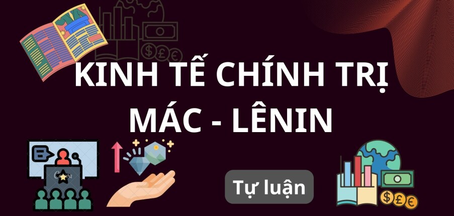 Vai trò của các chủ thể trong nền kinh tế thị trường? | Câu hỏi tự luận Kinh tế chính trị Mác Lênin | Đại học Công Nghiệp Hà Nội (2025)