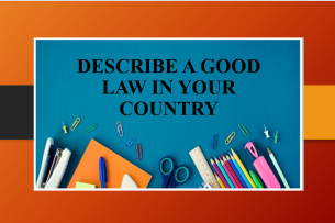 Describe a good law in your country | Bài mẫu Speaking Part 2, 3 (2025)