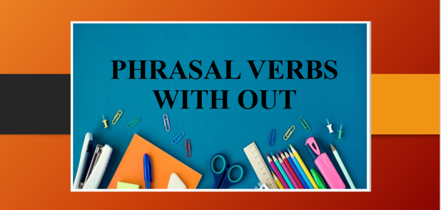 Phrasal verbs with Out | 25+ Cụm động từ đi kèm với Out và Bài tập vận vận dụng (2025)